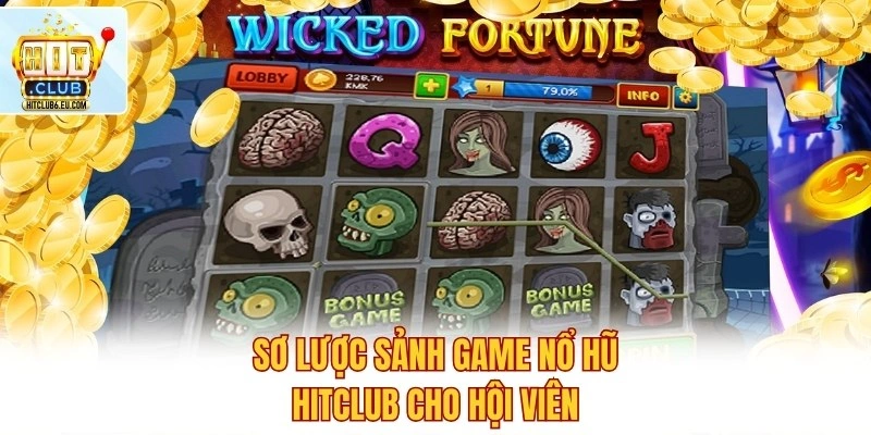 Game Nổ Hũ – Quay Slot Liên Tục, Jackpot Nổ Lớn Mỗi Ngày 2 Sơ lược sảnh game nổ hũ Hitclub cho hội viên